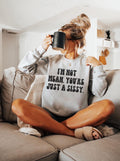 I’m Not Mean You’re Just a Sissy Graphic Tee