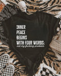 Not My Problem Graphic Tee