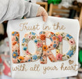Faux Embroidered Floral Trust in the Lord Shirt – Graphic Tee, Long Sleeve & Crewneck
