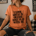 Look Great in Orange Graphic Tee