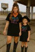 Wild as Hell Shirt – Graphic Tee, Long Sleeve & Crewneck